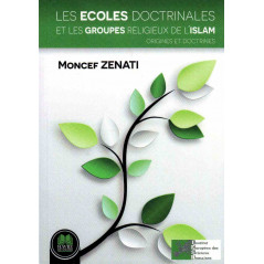 The Doctrinal Schools and Religious Groups of Islam: Origins and Doctrines, by Moncef Zenati