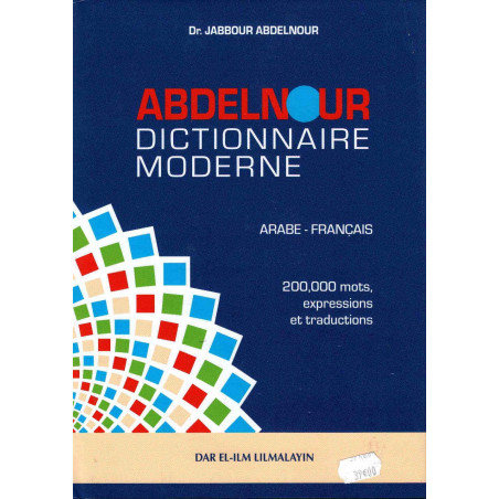 ABDELNOUR, Dictionnaire moderne (Arabe–Français)- Jabbour Abdel-Nour- معجم عبد النور الحديث (عربي - فرنسي)