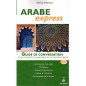 Arabe Express - دليل المحادثة للسفر في المغرب العربي والشرق الأوسط بقلم عبد العزيز المنصوري - الطبعة الثامنة
