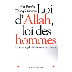 Law of Allah, Law of Men: Freedom, Equality and Women in Islam, by Leïla Babès & Tareq Oubrou