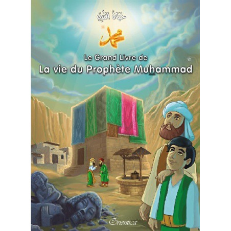 Le Grand Livre de La vie du Prophète Muhammad (حياة النبي محمد (ص) ), Bilingue (Français- Arabe)