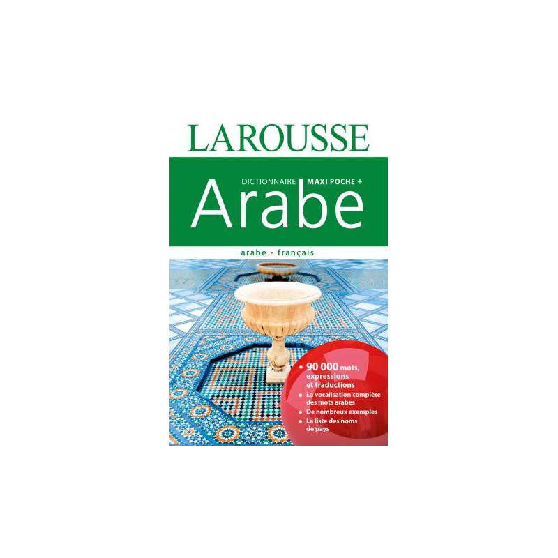 LAROUSSE DICTIONARY MAXI POCKET+ARABIC (Arabic-French) 90000 words