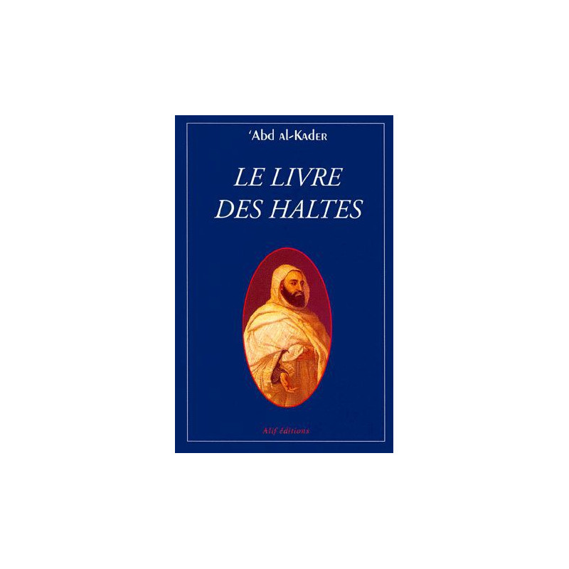 The Book of Halts, by 'Abd al-Kader (Paperback)