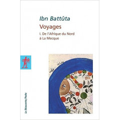 Voyages I. From North Africa to Mecca, by Ibn Battûta (Volume 1)