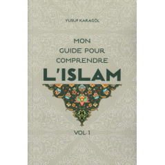 دليلي لفهم الإسلام (المجلد الأول) ، بقلم يوسف كاراجول