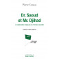 Dr. Saoud and Mr. Djihad - The Religious Diplomacy of Saudi Arabia, by Pierre CONESA