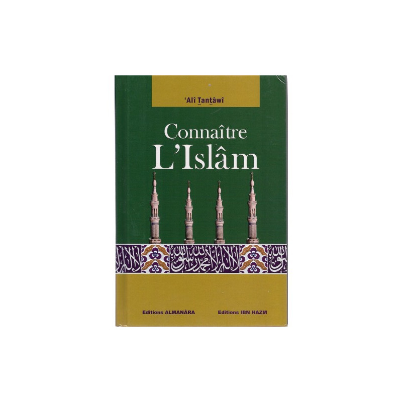 Connaître l'Islam d'après Ali Tantawi