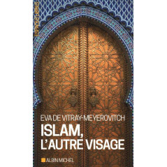 Islam, The Other Face, EVA DE VITRAY-MEYEROVITCH