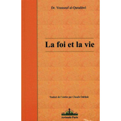 la Foi et la vie - Youssef al-Qardaoui