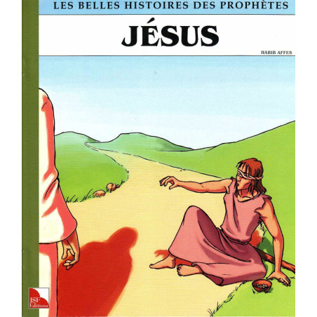 Jésus - Collection  Les Belles Histoires des Prophètes