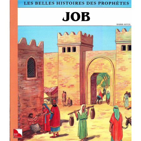 Les belles histoires des prophètes (Job) sur Librairie Sana