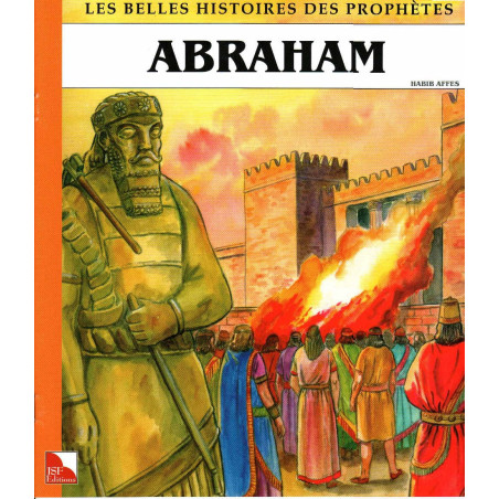 Les belles histoires des prophètes (Abraham) sur Librairie Sana