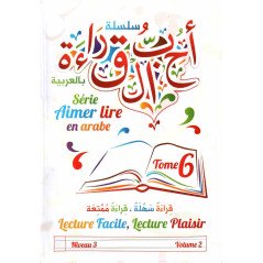 Aimer lire en arabe , Tome 6 (Niveau 3, Volume 2)