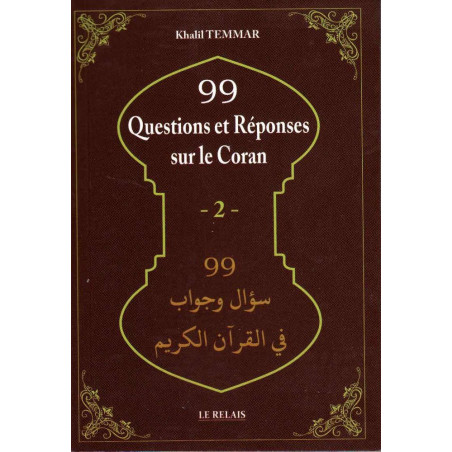 99 Questions and Answers on the Quran (2), by Khalil Temmar, Bilingual (French-Arabic), New edition