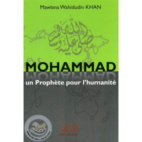 Mohammad Un Prophète pour l'humanité