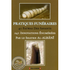 Pratiques funéraires (40 fatwas des savants) sur Librairie Sana