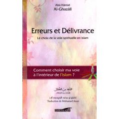Errors and Deliverance (The choice of the spiritual path in Islam), by Abû Hâmid Al-Ghazâlî