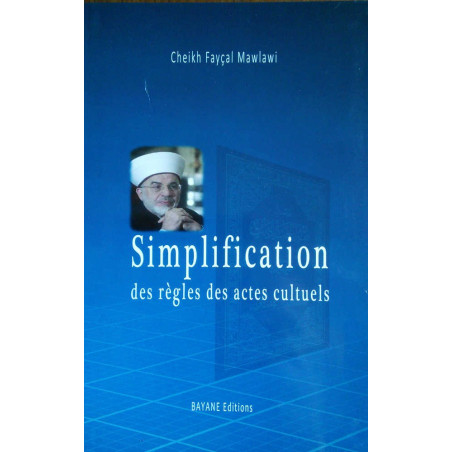 Simplification of the rules of acts of worship, by Sheikh Fayçal Mawlawi (2nd edition)