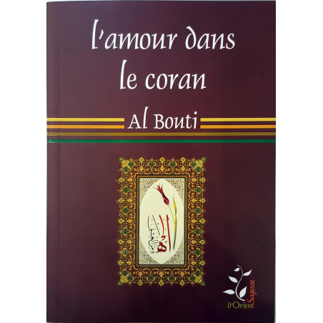 Love in the Koran, according to Mohamed Saïd Ramadân al Boutî