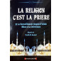 La Religion c'est la Prière et le recueillement auprès d’Allah mène à la délivrance, de Shaykh Farid Al-Ansari
