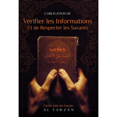 The obligation to verify information and respect scholars, by Sheikh Salih Ibn Fawzan Al-Fawzan