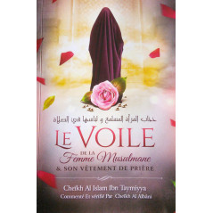 The veil of the Muslim woman & her prayer garment, by Ibn Taymiyya, Commented and verified by Al Albâni