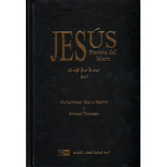 Jesús, Profeta del Islam, by Muhammad 'Ata' ur-Rahim y Ahmad Thomson (Spanish)