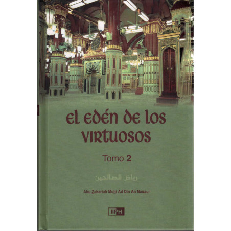 El edén de los virtuosos- Tomo 2 (Riŷadh as-Salihîn), by Abu Zakariah Muhî Ad Dîn An Nauaui (Spanish)