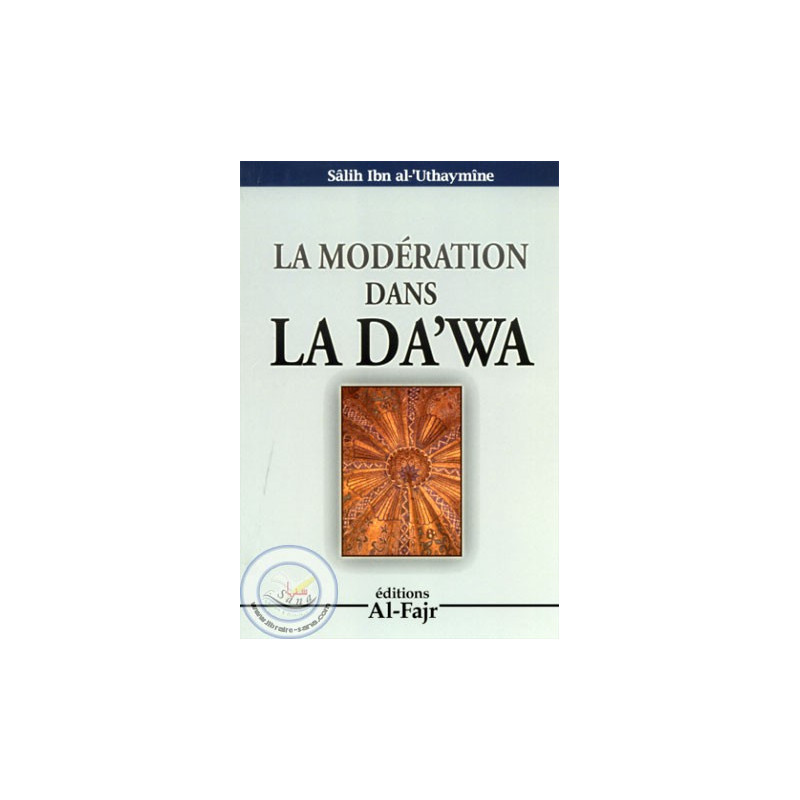 Moderation in the da'wa on Librairie Sana