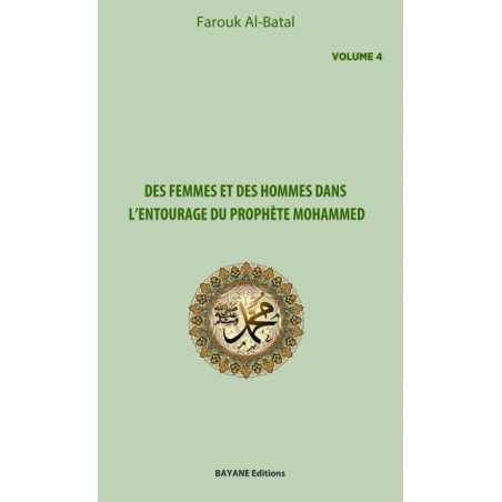Women and Men in the Circle of the Prophet Muhammad (Volume 4), by Farouk Al-Batal