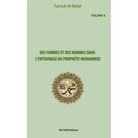 Des femmes et des hommes dans l'entourage du prophète Mohammed (Volume 4), de Farouk Al-Batal