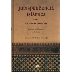 Jurisprudencia Islámica Tomo I: Los Ritos de Adoración ، بقلم محمد بن إبراهيم التويجري (الإسبانية)