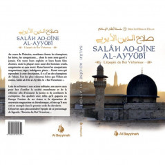 Salah Ad-Dîne Al-Ayyûbi - The Epic of the Victorious King, Heroes of Islam Series (2)