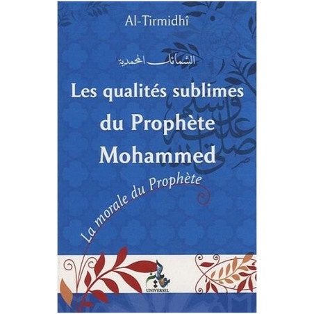 Les qualités sublimes prophète mohammad sur Librairie Sana