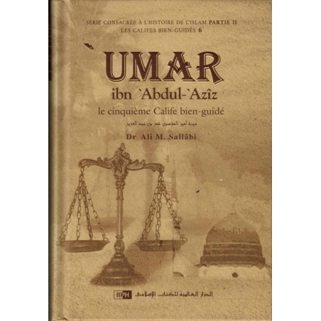 'Umar ibn 'Abdul-'Azîz: The Fifth Rightly Guided Caliph, by Dr Ali M. Sallâbi
