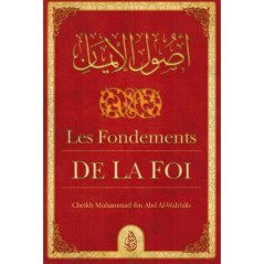 Les fondements de la foi, de  Cheikh  Muhammad Ibn Abd Al-Wahhab