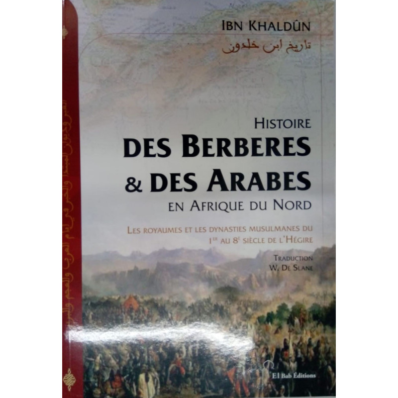Histoire des Berbères & des Arabes en Afrique du Nord, de Ibn Khaldûn (Couverture souple)