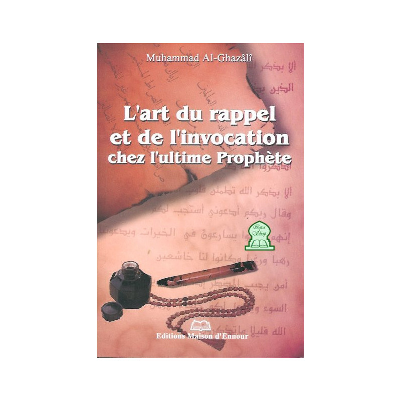 The Art of Reminder and Invocation Chez L'ultime Prophete on Librairie Sana
