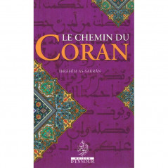 Le Chemin du Coran, de Ibrahîm As-Sakrân