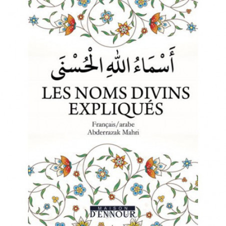 Les Noms divins expliqués, de Abderrazak Mahri, Bilingue (Français/Arabe), Format de Poche