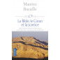 La Bible, le Coran et la Science d'après Maurice Bucaille - (Poche) - Edition 2018