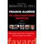 فرنسا-الجزائر: 50 عامًا من القصص السرية (1992-2017 المجلد الثاني) لنوفل الإبراهيمي الميلي