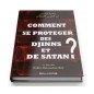 Comment se protéger des Djinns et de Satan ?, de Sheikh Wahîd Abdussalâm Bâlî