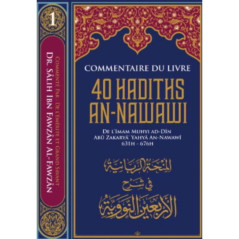 Commentary on the book "40 Hadiths an-Nawawi", by Imam An-Nawawi, by Dr. Sâlih Al-Fawzân, Important Lessons Series (1)