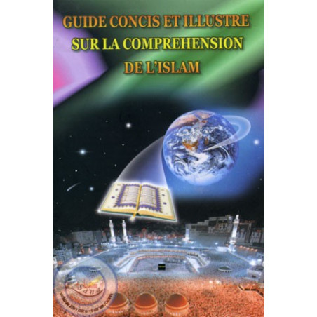 Guide concis et illustré sur la compréhension de l'Islam sur Librairie Sana