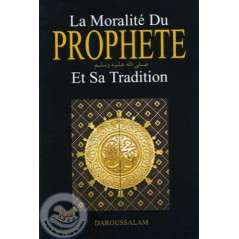 La moralité du Prophète et Sa Tradition sur Librairie Sana