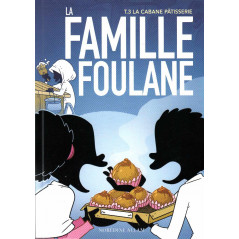 The Foulane Family (Volume 3): The pastry hut