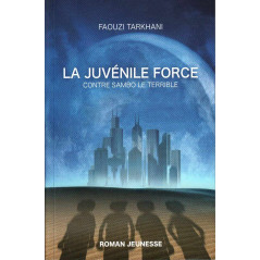 The Juvenile Force against Sambo the Terrible, by Faouzi Tarkhani (Roman Jeunesse)