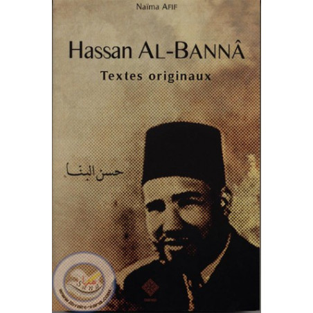 Hassan Al Banna - textes originaux sur Librairie Sana