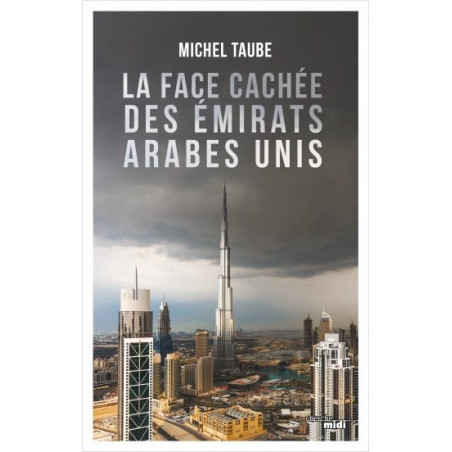 La face cachée des Émirats arabes unis, de Michel Taube